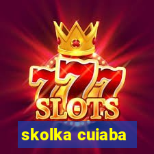 skolka cuiaba